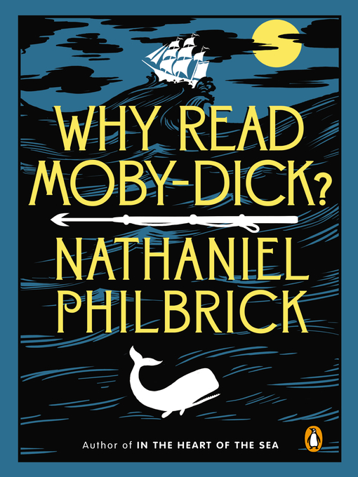 Title details for Why Read Moby-Dick? by Nathaniel Philbrick - Available